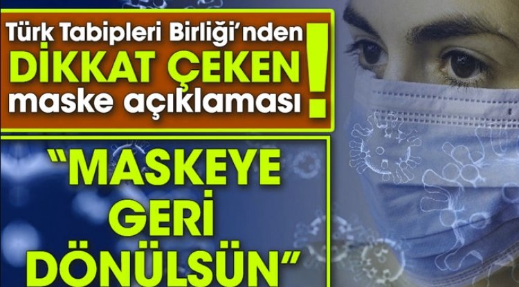 Tabipler Birliği'nden Maske Uyarı