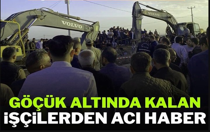 Şanlıurfa Göçük Altında Kalan 3 İşiçi Öldü
